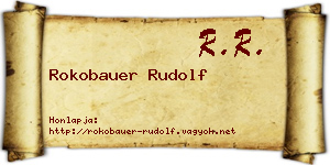 Rokobauer Rudolf névjegykártya